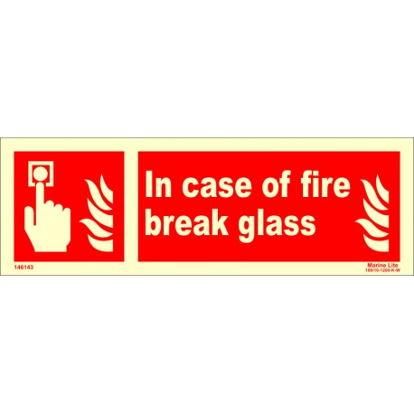 IN CASE OF FIRE BREAK GLASS  (10x30cm) Phot.Vin. IMO sign 146143