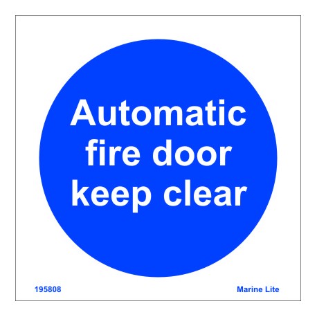 AUTOMATIC FIRE DOOR KEEP CLEAR  (15x15cm) Phot.Vin. IMO sign 195808