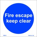 FIRE ESCAPE KEEP CLEAR  (15x15cm) Phot.Vin. IMO sign 195811