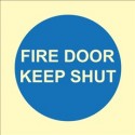 FIRE DOOR KEEP SHUT   (15x20cm) Phot.Vin. IMO sign 195837