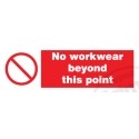NO WORKWEAR BEYOND THIS POINT  (10x30cm) White Vin. IMO sign 178574WV