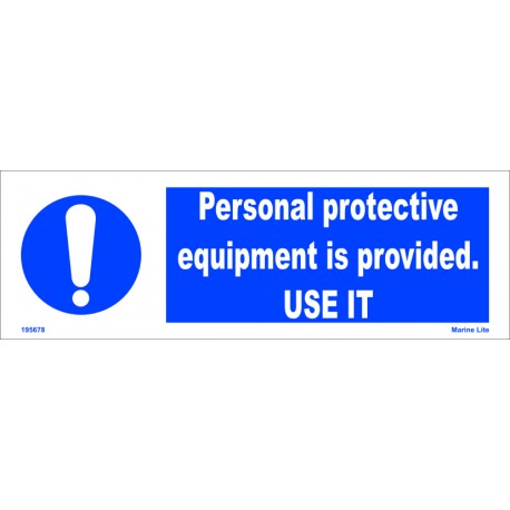 PERSONAL PROTECTIVE EQUIPMENT IS PROVIDED, USE IT  (10x30cm) White Vin. IMO sign 195678WV