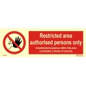 RESTRICTED AREA-AUTHORISED PERSONS ONLY  (10x30cm) White Vin. IMO symbol 218691WV
