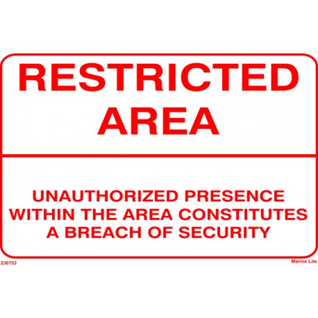 RESTRICTED AREA - UNAUTHORIZED PRESENCE WITHIN THE AREA  (20x30cm) White Vin. IMO symbol 230153WV
