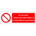 DO NOT ENTER WITHOUT CHIEF OFFICERS PERMISSION  (10x30cm) White Vin. IMO symbol 230277WV