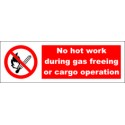 NO HOT WORK DURING GAS FREEING OR CARGO  (10x30cm) White Vin. IMO symbol 208535WV