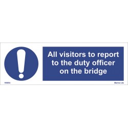 All visitors to report the duty officer on the bridge (10x30cm) Phot.Vin. IMO sign 195854