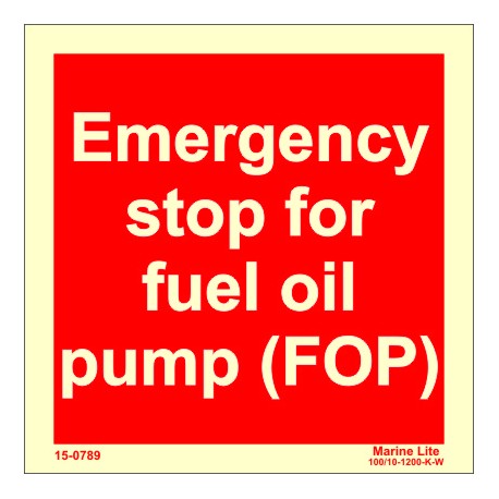 EMERGENCY STOP FOR FUEL OIL PUMP (FOP) (15x15cm) Phot.Vin. IMO sign 15-0789