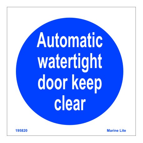 AUTOMATIC WATERTIGHT DOOR KEEP CLEAR (15x15cm) White Vin. IMO sign 195820WV