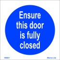 ENSURE THIS DOOR IS FULLY CLOSED (15x15cm) White Vin. IMO symbol 195821WV