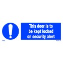 THIS DOOR IS TO BE KEPT LOCKED ON SECURITY ALERT  (10x30cm) White Vin. IMO symbol 215824WV